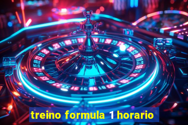 treino formula 1 horario